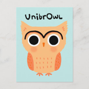 Cartão Postal UnibrOwl Unibrow Owl Coruja-de-sobrancelhas-grac