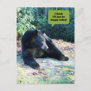 Cartão Postal Urso Negro - "Acho que vou apenas ser feliz hoje!