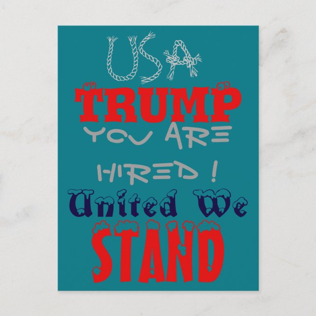 Cartão Postal USA Trump Você Está Cansado! United We Stand Art I (Frente)