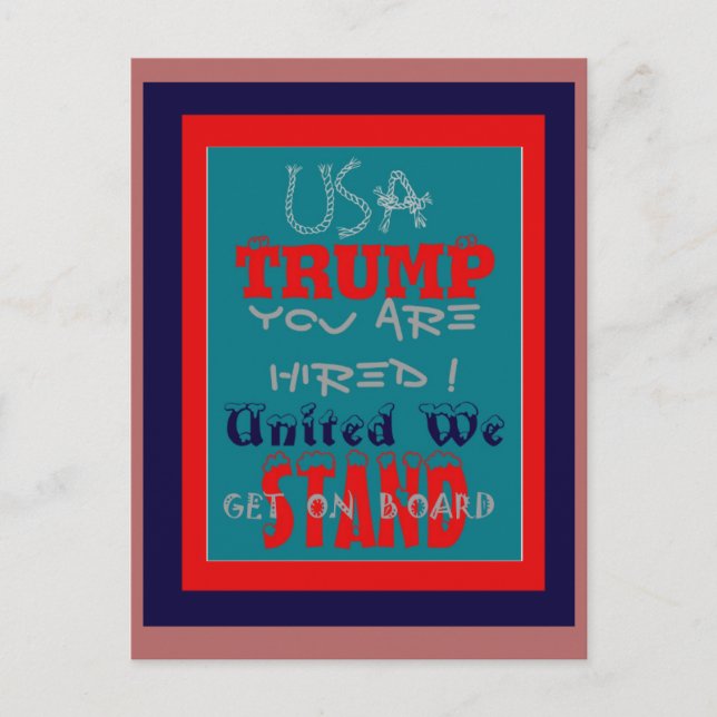 Cartão Postal USA Trump Você Está Cansado! United We Stand Art I (Frente)