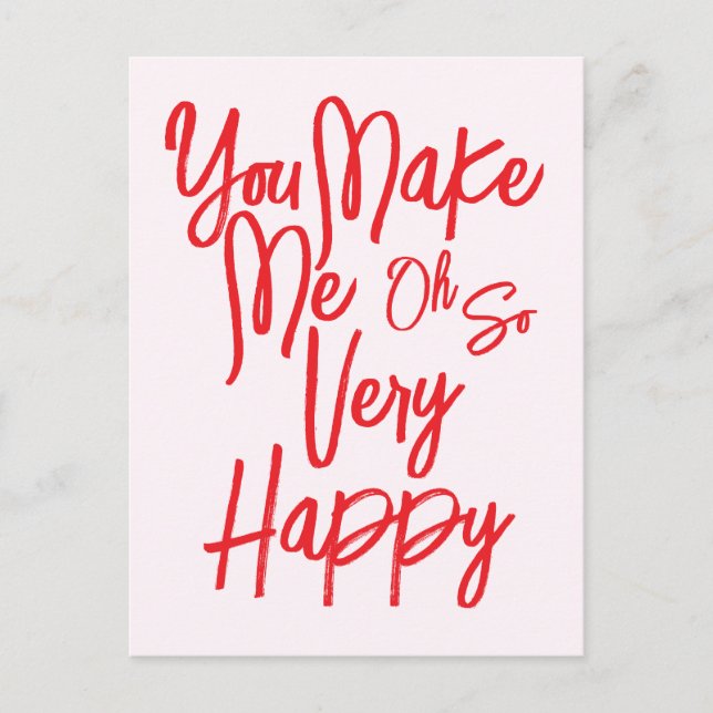 Cartão Postal Valentine's Day Love You Make Me Happy Card. (Frente)