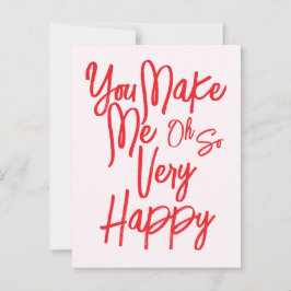 Cartão Postal Valentine's Day Love You Make Me Happy Card.