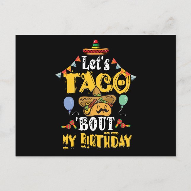 Cartão Postal Vamos Taco Sobre Meu Aniversário (Frente)