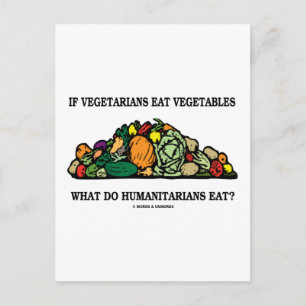 Cartão Postal Vegetarianos Comem Vegetais O Que Os Humanitários
