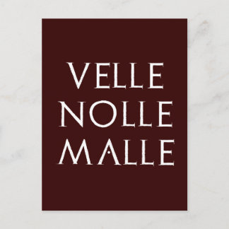 Cartão Postal velle nolle malle Latein latin