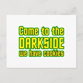 Cartão Postal Venha ao Darkside nós temos Cookies