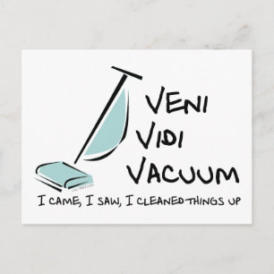 Cartão Postal Veni Vidi Vacuum
