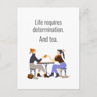 Vida, Determinação e Chá. Amigos Amizade