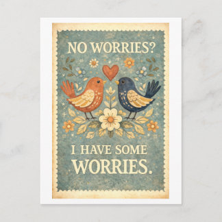 Cartão Postal Vintage-Style "No Worries? I Have Some Worries"