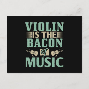 Cartão Postal Violino - Violino É O Bacon Da Música