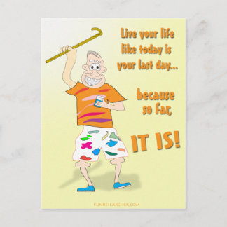 Cartão Postal Viva sua vida como hoje é seu último dia