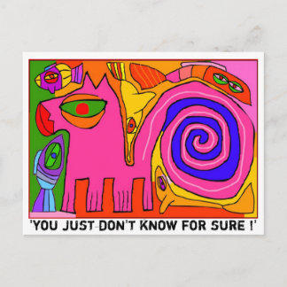 Cartão Postal 'você apenas não sabe certamente! "