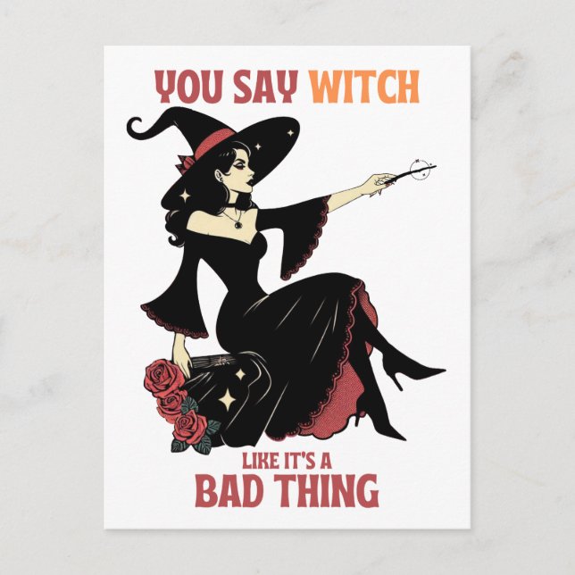 Cartão Postal Você diz bruxa como se fosse uma coisa ruim (Frente)