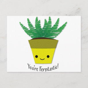 Cartão Postal Você é Ferntastic Fern