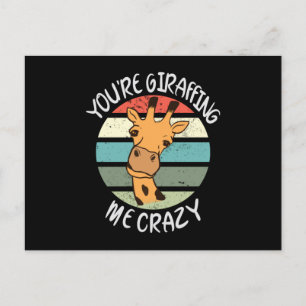 Cartão Postal Você está me deixando louco de girafa