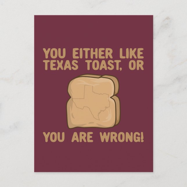 Cartão Postal Você Gosta De Torrada Do Texas Ou Está Errado (Frente)