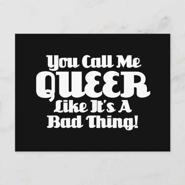 Cartão Postal Você Me Chama De Queer... (Frente)