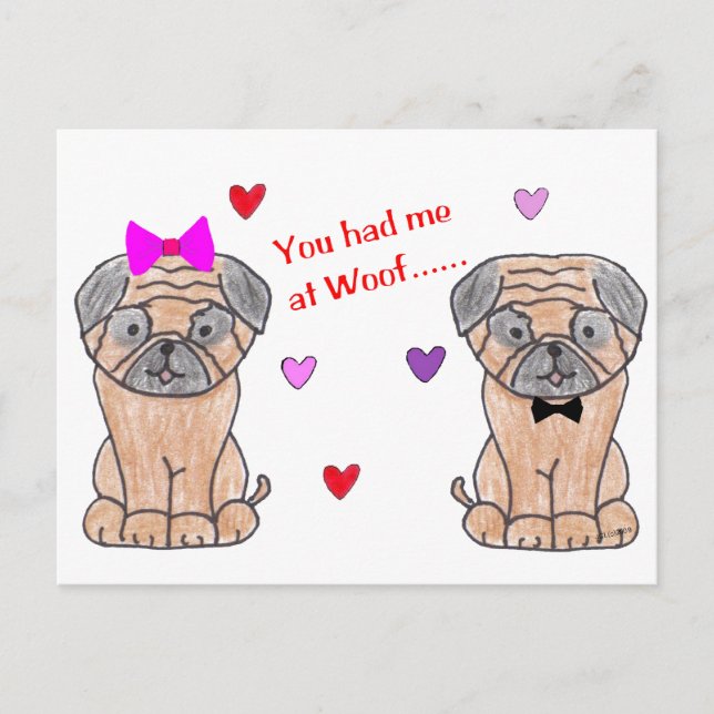 Cartão Postal Você Me Conquistou Com Woof Pug (Frente)