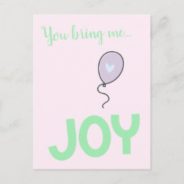 Cartão Postal Você me traz Alegria - Balão Fofo