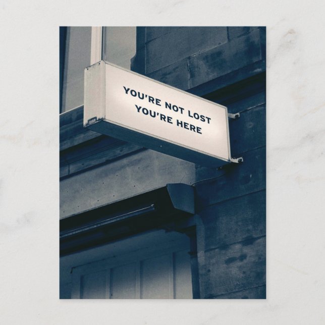 Cartão Postal Você não está perdido você está aqui (Frente)