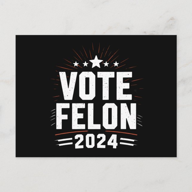 Cartão Postal Votação Felon Trump 2024 Votação Engraçada (Frente)