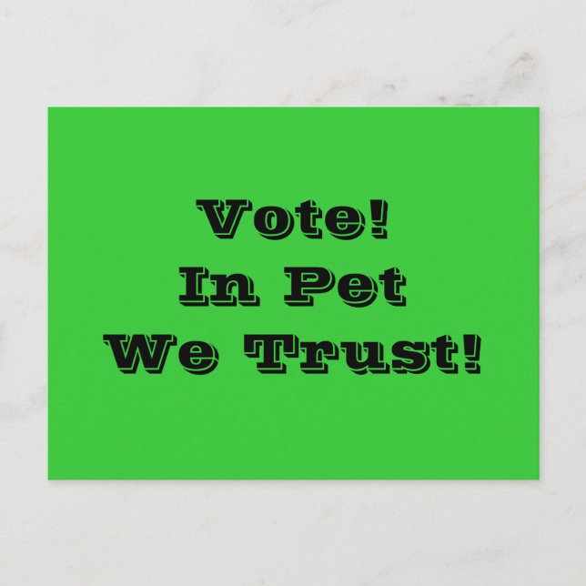 Cartão Postal Vote Pet We Trust (Frente)