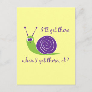 Cartão Postal Vou chegar lá quando chegar lá, está bem?
