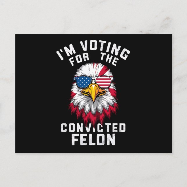 Cartão Postal Vou Votar pelo condenado Felon Funny Pro Trump (Frente)