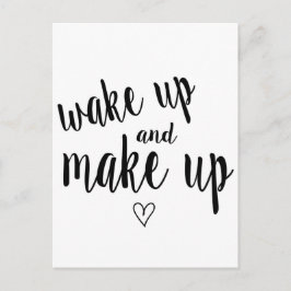 Cartão Postal Wake up and make up
