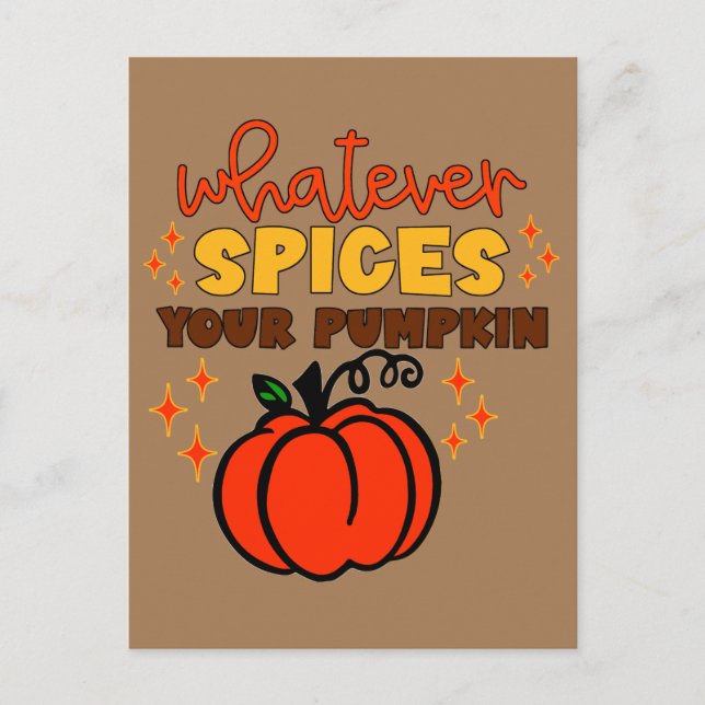 Cartão Postal Whatever Spices Your Pumpkin - Fall Pumpkin Spice (Frente)