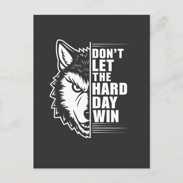 Cartão Postal Wolf Don't Let The Hard Day Win Quote Art (Frente)