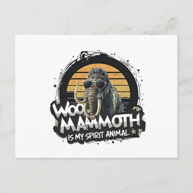 Cartão Postal Woo Mammoth Is My Spirit Animal Art (Frente)