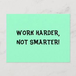 Cartão Postal Work Harder Not Smarter Postcard