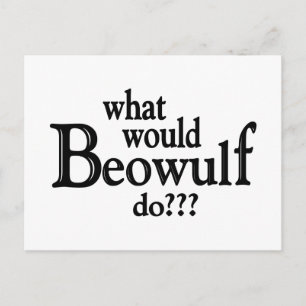 Cartão Postal WWBD - Beowulf