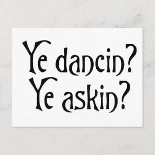 Cartão Postal Ye Dancin Askin Funny Scottish Glagow humor no Rei