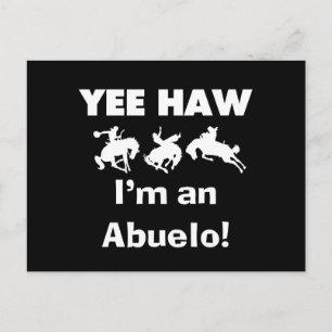 Cartão Postal Yee Haw, sou um Abuelo T-shirts e presentes