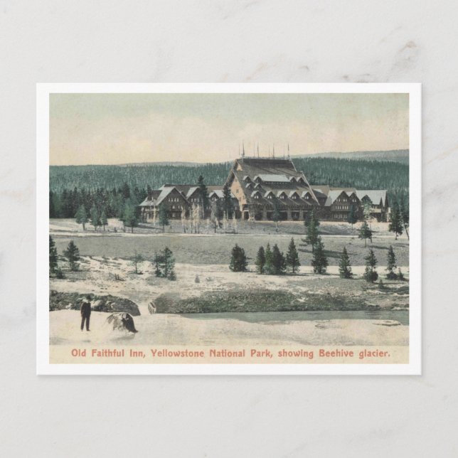 Cartão Postal Yellowstone NP, Old Faithful Inn, Glacier 1905 (Frente)
