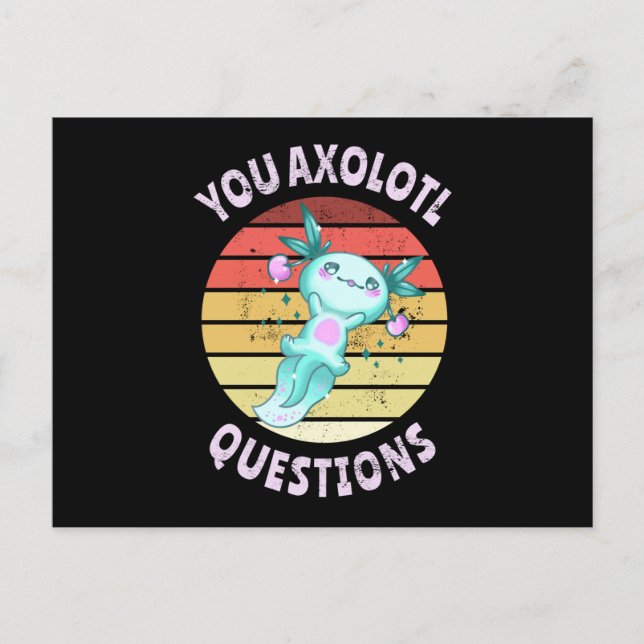 Cartão Postal You axolotl questions (Frente)