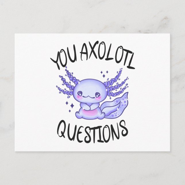 Cartão Postal You axolotl questions (Frente)