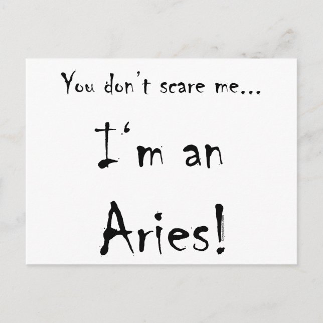 Cartão Postal You don't scare me...Aries (Frente)