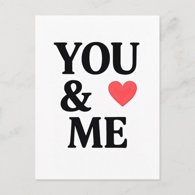 Cartão Postal YOU & ME with Heart Minimal Valentine’s Day Typogr (Frente)