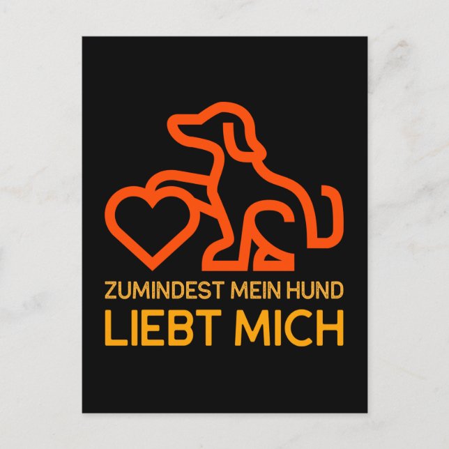 Cartão Postal Zumindest mein Hund liebt mich Spruch Orange Gelb (Frente)