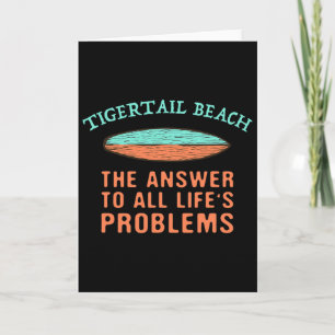 Cartão Praia Tigertail Resposta Para Todos Os Problemas D
