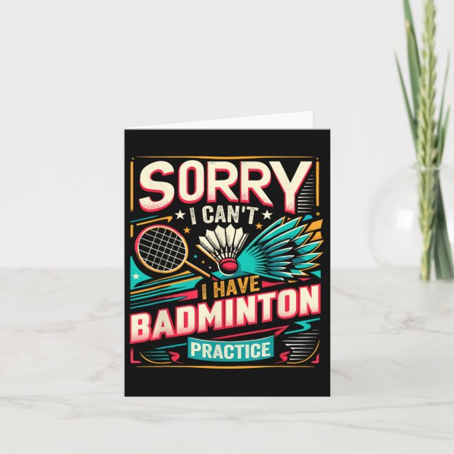 Cartão Prática de Badminton - Desculpe por não poder (Frente)