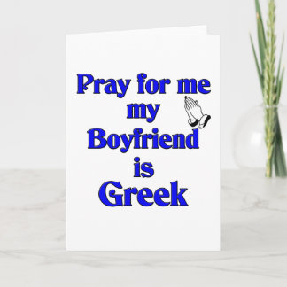 Cartão Pray for me my Boyfriend is Greek