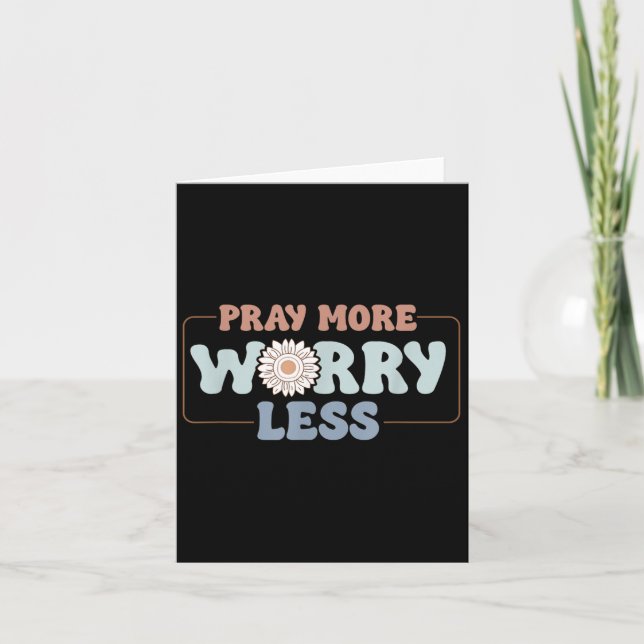 Cartão Pray More Worry Less Sunflower Motivation  (Frente)