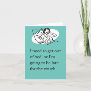 Cartão Precisa sair da cama / atrasado para o sofá