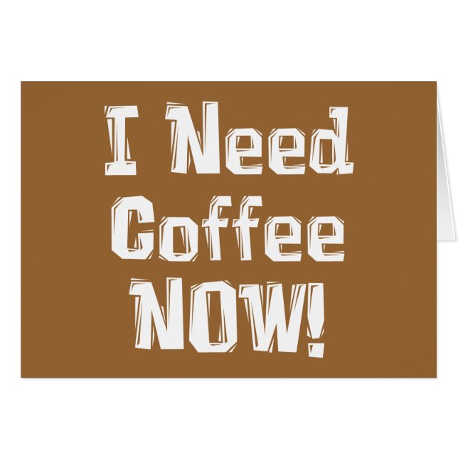 Cartão Preciso de café agora! Presentes (Frente Horizontal)