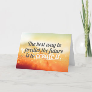 Cartão Predict The Future - Motivational Quote