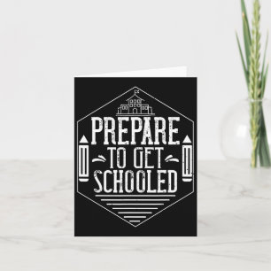 Cartão Prepare-se Para Ser Escolado Professor Sarcástico
